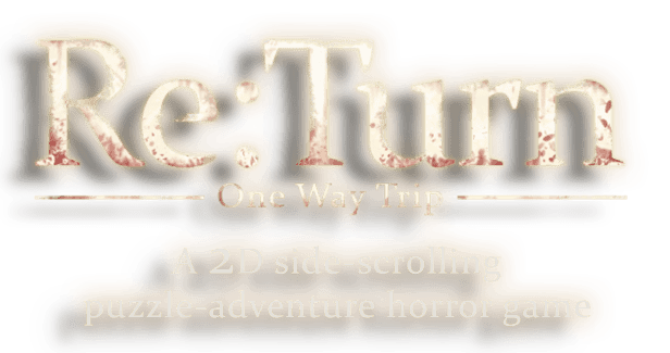 返回：单程旅行/Re:Turn – One Way Trip