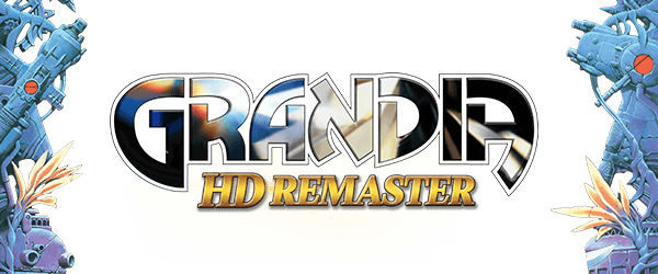 格兰蒂亚高清重制版/GRANDIA HD Remaster（v1.02.00）